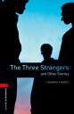 Oxford Bookworms Library 3rd Edition Stage 3 Three Strangers & Other Stories ／ オックスフォード大学出版局(JPT)