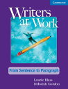 Writers at Work From Sentence to Paragraph Student’s Book and Writing Skills Interactive Pack ／ ケンブリッジ大学出版(JPT)