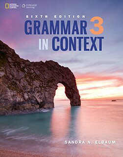 Grammar in Context 6th Edition Book 3 Student Book ／ センゲージラーニング (JPT)