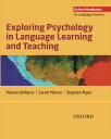 Oxford Handbooks for Language Teachers Exploring Psychology in Language Learning and Teaching ／ オックスフォード大学出版局(JPT)