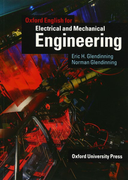 Oxford English for Electrical and Mechanical Engineering Student Book ／ オックスフォード大学出版局(JPT)