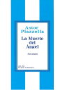 楽譜 Piazzolla La Muerte del Angel ピアノソロ ／ サウンドストリーム