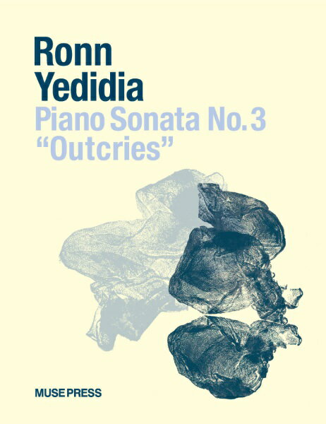 楽譜 イェディディア:ピアノソナタ 第3番「叫び」 ／ 合同会社ミューズ・プレス