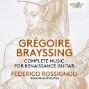 BRAYSSING:COMP GUITAR MUSIC/ROSSIGNOLIFEDERICO / BRILLIANT CLASSICS