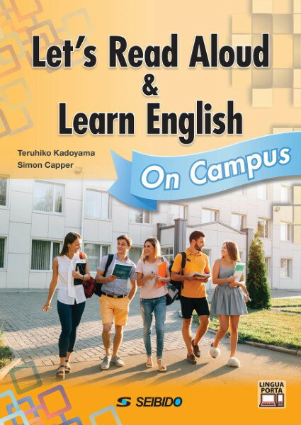 Let’s Read Aloud ＆ Learn English: On Campus ／ 音読で学ぶ基礎英語＜キャンパス編＞ ／ (株)成美堂