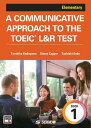 A COMMUNICATIVE APPROACH TO THE TOEIC L＆R TEST Book 1: Elementary＜初級 ／ (株)成美堂