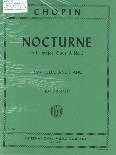 楽譜 MSOCH97 輸入 ノクターン・変ホ長調・Op.9・Np.2（フレデリック・ショパン）（チェロ+ピアノ）【Nocturne i ／ ミュージックエイト