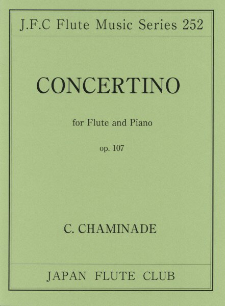 楽譜 （252）シャミナード作曲 コンツェルティーノ Op．107 ／ 日本フルートクラブ出版