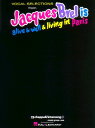 楽譜 PNP6208 輸入 ミュージカル「ジャック・ブレルは今日もパリに生きて歌っている」曲集《輸入ピアノ楽譜》 / ロケットミュージック