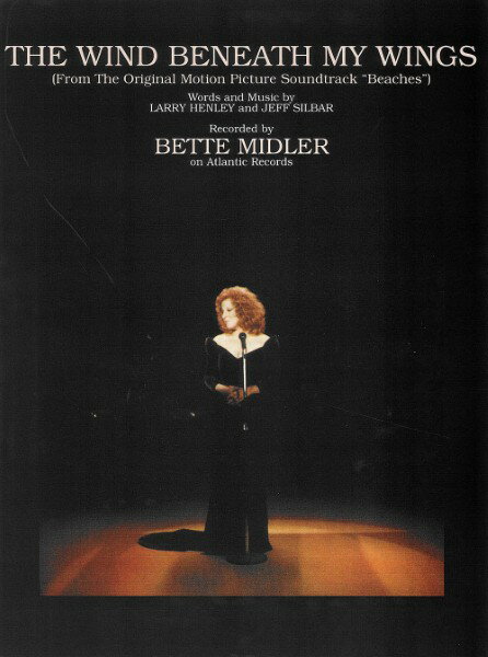 楽譜 輸入 愛は翼にのって (P/V/G) The Wind Beneath My Wings (from Beaches) /Bette Midler / (株)テーヌ商会