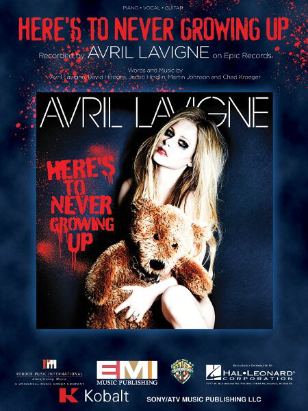 楽譜 輸入 ネヴァー・グローイング・アップ （P／V／G） Here’s to Never Growing Up /(Avril Lavigne) ／ (株)テーヌ商会