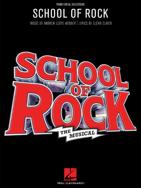 楽譜 輸入 スクール・オブ・ロック:ザ・ミュージカル （P／V／G） School of Rock: The Musical /Andrew Lloyd W ／ (株)テーヌ商会