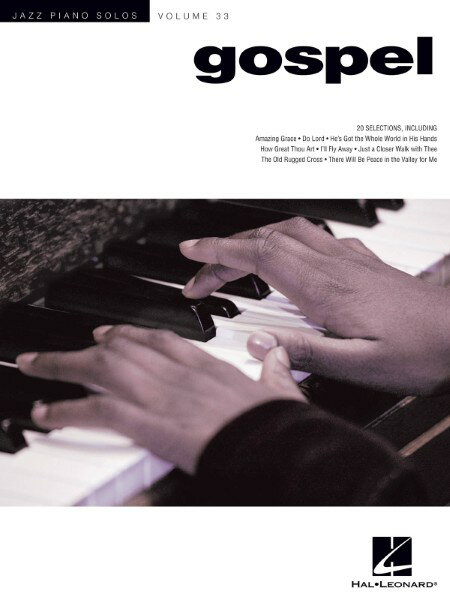 楽譜 輸入 ゴスペル（ジャズ・ピアノ・ソロ） Gospel (Jazz Piano Solos Series Volume 33) ／ (株)テーヌ商会