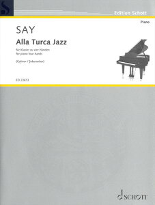楽譜 輸入 1台連弾 トルコ行進曲'JAZZ' (1台4手) Alla Turca Jazz(1P4H)/モーツァルト サイ Mozart W.A. = Say / SCHOTT ショット(P)
