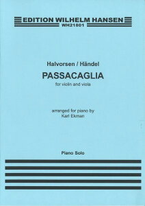 楽譜 輸入 ピアノソロ ヘンデルの主題によるパッサカリア(エクマンによるピアノソロ編曲) Passacaglia(piano s / WILHELM HANSEN ハンセン(P)