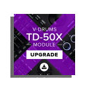 Roland TD-50Xアップグレードパッケージ TD-50をお持ちの方対象 ローランド 【メール納品 代引き不可】