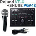 Roland AIRA VT-4 SHURE PGA48 ダイナミックマイク マイクケーブル付属 ローランド VT4