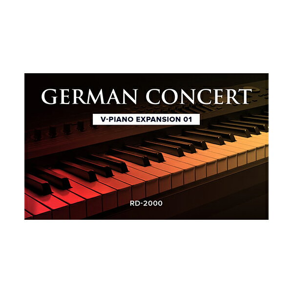 Roland Cloud RD-2000用追加音源 German Concert Piano Roland Cloud用 買い切り版 シリアルコード Lifetime Keys ローランド メール納品 代引き不可