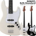 【入門機の新定番 】 BUSKER 039 S BJB-Standard ジャズベースタイプ ローステッドメイプルネック バスカーズ エレキベース