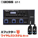 BOSS GT-1 + LGW-01 ワイヤレスシステムセット マルチエフェクター エレキギター用 入門 初心者に最適 ボス