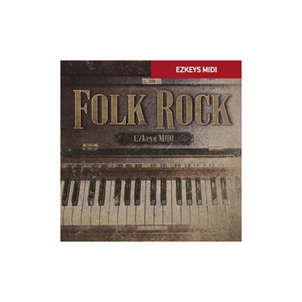 [特価 2025/12/01迄] TOONTRACK KEYS MIDI - FOLK ROCK [EZ KEYS用MIDIライブラリ] トゥーントラック C6055[メール納品 代引き不可]