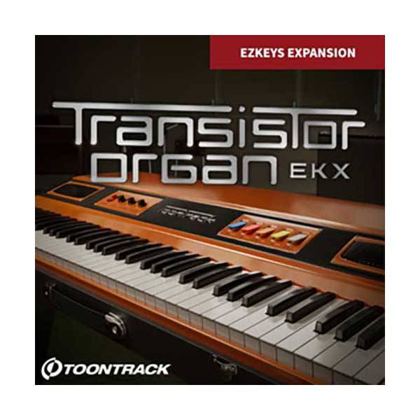  TOONTRACK EKX - Transistor Organ ソフト音源 EZkeys2専用 EKX拡張音源 トゥーントラック 