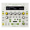 Tiptop Audio Z-DSP NS ユーロラック・モジュラーシンセサイザー VC デジタルシグナル・プロセッサー ティップトップオーディオ