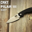 CRKT 5317 ピラー3 折りたたみナイフ アウトドア キャンプ 折り畳み おしゃれ コロンビア リバー ナイフ オススメ コンパクト 登山 料理 釣り 山秀 ホワイトデー