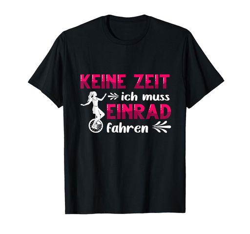 KeineZeitichmussEinradfahren一輪車キンダーTシャツ