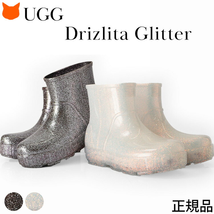 【正規品】 UGG レインブーツ ショート レディース おしゃれ ブランド 雨靴 グレー ホワイト 白 Drizlita Glitter アグブーツ 正規品 ドリズリータ グリッター 1138370 梅雨 レイン ブーツ 防水 雪 防寒 長靴 滑らない 歩きやすい 22cm 23cm 23.5cm 26cm 大きいサイズ