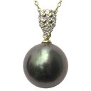 【10%OFF 7/12 9:59まで】パールペンダントトップ 真珠 パール タヒチ黒蝶真珠 グリーン系 径11mm ダイヤモンド 12石 計0.15ct k1...