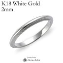 w K18WGizCgS[hj ~OCE}bWO 2mm b ~ł 󖳗 white gold EFfBO ohO w ring Vv Pi 