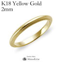 w S[h K18YGiCG[S[hj ~OCE}bWO 2mm b ~ł 󖳗 gold EFfBO ohO w ring Vv Pi 