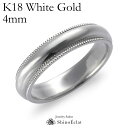 結婚指輪 K18 WG(ホワイトゴールド) ミルグレイン・マリッジリング 4mm 鍛造 ミル打ち 刻印無料 white gold ウェディング バンドリング 指...