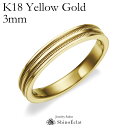 w S[h K18YGiCG[S[hj _u ~OC }bWO 3mm b ~ł 󖳗 gold EFfBO ohO w ring Vv Pi 