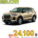 ☆月額 23,400円 楽乗りCAR 新車 ダイハツ ロッキー 4WD 1000 L