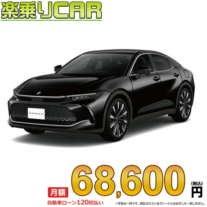 ☆月額 68,600円 楽乗りCAR 新車 トヨタ クラウンクロスオーバー 4WD 2400 CROSSOVER RS Advanced