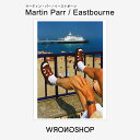 WRONGSHOP ロングショップ Martin Parr マーティン・パー Eastbourne イーストボーン ポスター アート