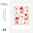 【要エントリ全ポイントback抽選!】STILLEBEN スティルレーベン Print Collection Don’t Step On Flowers A5 ...