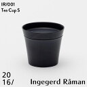 【2016 / arita japan】 Tea Cup S IR 001 Black Mattインゲヤードローマン Ingegerd Raman 有田焼 磁器 CUP