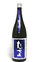 日本酒 豊醇無蓋 たかちよ 扁平精米 おりがらみ 壱火入 青ラベル 1800ml - 高千代酒造