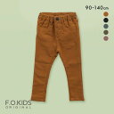 45%OFF エフ・オー・キッズ F.O.KIDS キッズ ジュニア あったかアクティブスキニーパンツ 裏起毛 10分丈 全5色 90-140 メール便(20)...
