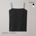 アンダーソンアンダーソン UNDERSON UNDERSON Uバックオープンキャミ(カップ付き) キャミソール カップ付き 単品 レディース 全2色 0-2