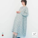 ナルエー パジャマ シュークリームガーセRフラワーステッチワンピース ワンピース ルームウェア レディース NARUE 全2色