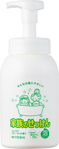 ミヨシ石? 家族のせっけん 泡のボディソープ ポンプ 600ml 4537130102183 -se