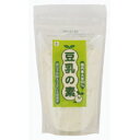 豆乳の素（国産大豆使用）（150g）【コダマ健康食品】