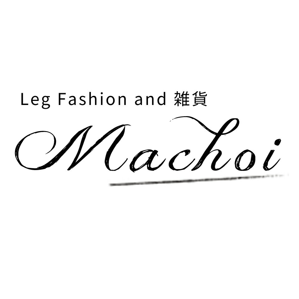 Leg Fashion and 雑貨 MACHOI