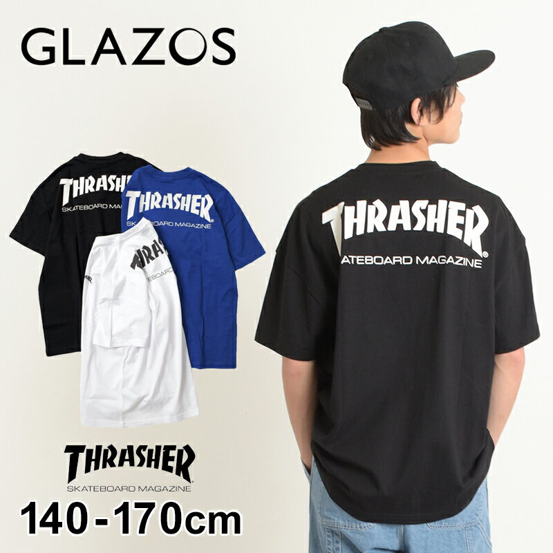 グラソス(GLAZOS)【THRASHER】バックロゴビッグ半袖Tシャツ