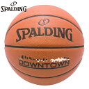 6号球(女子一般用、3×3用) スポルディング スポーツ レディース ダウンタウン 合成皮革 バスケットボール アクセサリー エントリーモデル ブラウン 茶色 ...