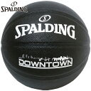 6号球 中学生以上女子 3x3用 スポルディング スポーツ レディース ジュニア ダウンタウン バスケットボール アクセサリー 競技 合成皮革 ブラック 黒 s...